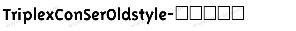 TriplexConSerOldstyle字体转换