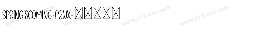 SpringIsComing-Pznx字体转换