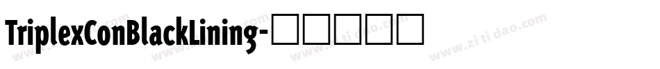 TriplexConBlackLining字体转换