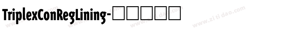 TriplexConRegLining字体转换