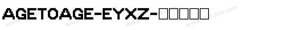 AgeToAge-Eyxz字体转换