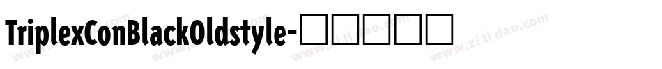 TriplexConBlackOldstyle字体转换