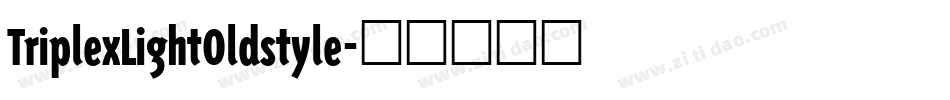 TriplexLightOldstyle字体转换