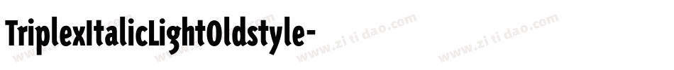 TriplexItalicLightOldstyle字体转换
