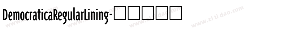 DemocraticaRegularLining字体转换