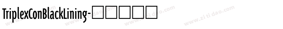 TriplexConBlackLining字体转换