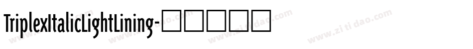 TriplexItalicLightLining字体转换