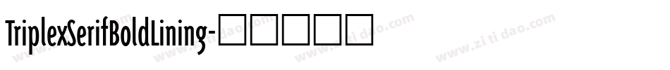 TriplexSerifBoldLining字体转换