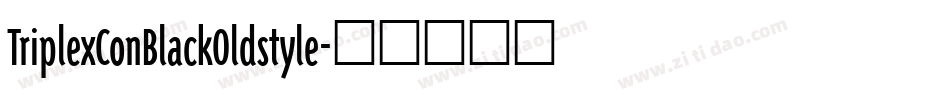 TriplexConBlackOldstyle字体转换