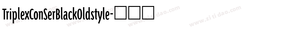 TriplexConSerBlackOldstyle字体转换