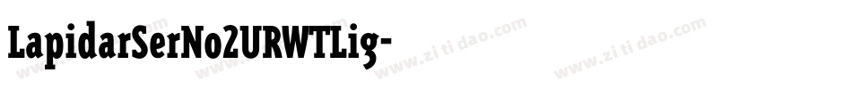 LapidarSerNo2URWTLig字体转换