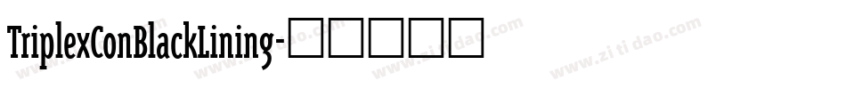 TriplexConBlackLining字体转换