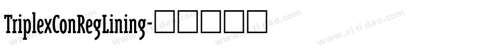TriplexConRegLining字体转换