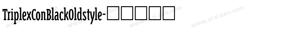 TriplexConBlackOldstyle字体转换