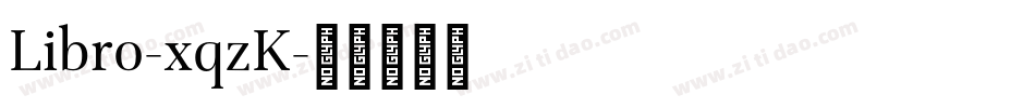 Libro-xqzK字体转换
