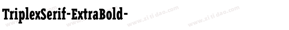 TriplexSerif-ExtraBold字体转换