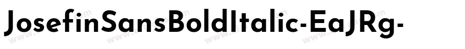 JosefinSansBoldItalic-EaJRg字体转换