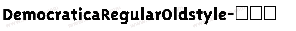 DemocraticaRegularOldstyle字体转换