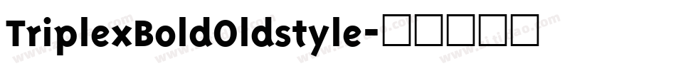 TriplexBoldOldstyle字体转换