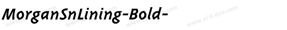 MorganSnLining-Bold字体转换