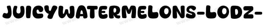 Juicywatermelons-lODZ字体转换