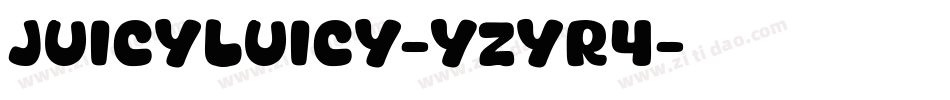 JuicyLuicy-Yzyr4字体转换