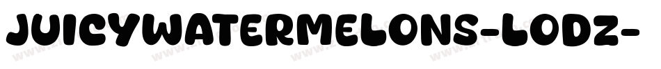 Juicywatermelons-lODZ字体转换