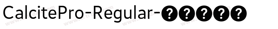 CalcitePro-Regular字体转换