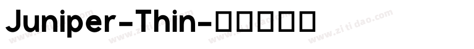 Juniper-Thin字体转换