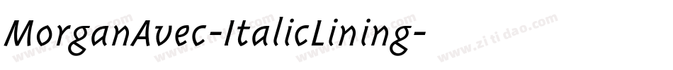 MorganAvec-ItalicLining字体转换