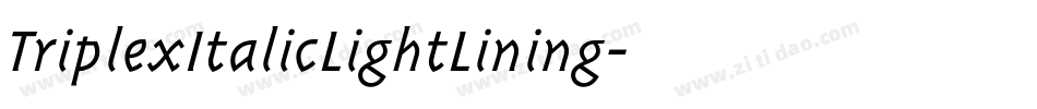 TriplexItalicLightLining字体转换