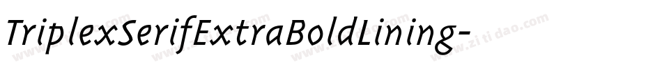 TriplexSerifExtraBoldLining字体转换