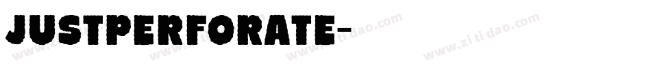 JustPerforate字体转换