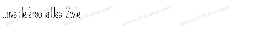 JuvenilePersonalUse-2w1e字体转换