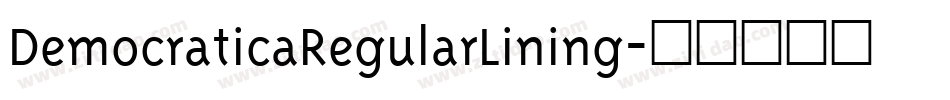 DemocraticaRegularLining字体转换