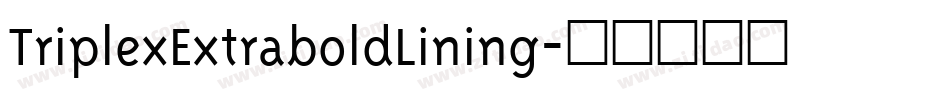 TriplexExtraboldLining字体转换