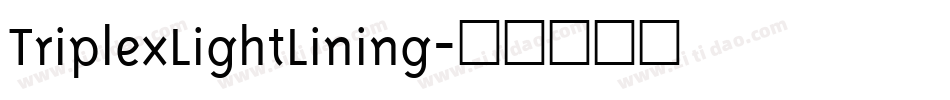 TriplexLightLining字体转换