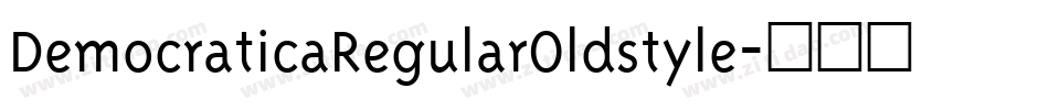 DemocraticaRegularOldstyle字体转换