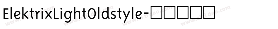 ElektrixLightOldstyle字体转换