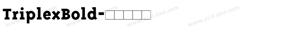 TriplexBold字体转换