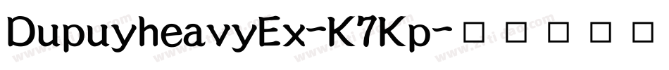 DupuyheavyEx-K7Kp字体转换
