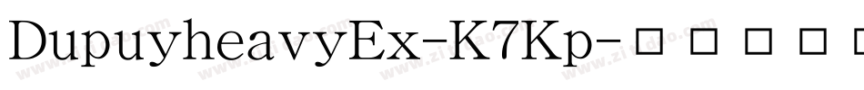 DupuyheavyEx-K7Kp字体转换
