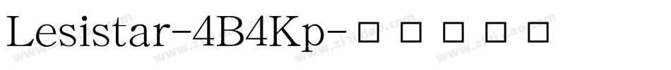 Lesistar-4B4Kp字体转换