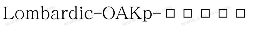 Lombardic-OAKp字体转换