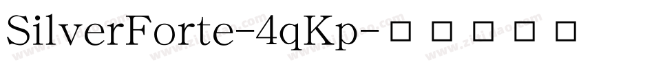 SilverForte-4qKp字体转换