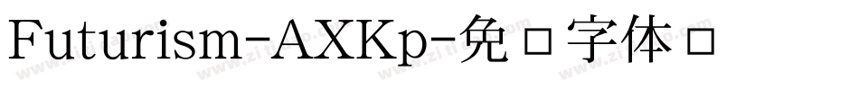 Futurism-AXKp字体转换