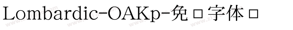 Lombardic-OAKp字体转换