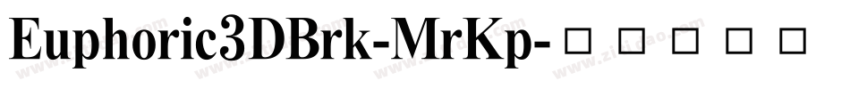 Euphoric3DBrk-MrKp字体转换