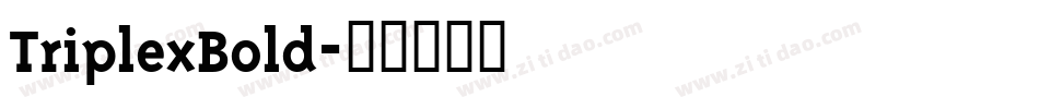 TriplexBold字体转换