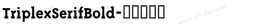 TriplexSerifBold字体转换